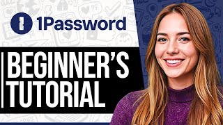 1Password Tutorial For Beginners 2024  How to Use 1Password Password Manager [upl. by Kila922]