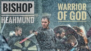 BISHOP HEAHMUND  WARRIOR OF GOD [upl. by Esiocnarf]