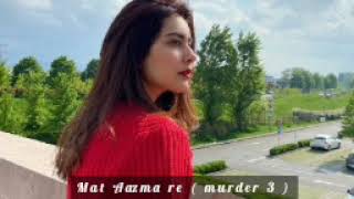 mat Aazma re mp3 song download free download Music High Quality Song Download [upl. by Ocnarf]