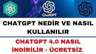 ChatGPT Nasıl Kullanılır  ChatGPT 4 o Nasıl İndirilir  ChatGPT 4o Nasıl Kullanılır [upl. by Dever]