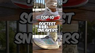 Top 10 SOFTEST Sneakers 2024 [upl. by Meredi]