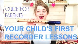 Guide for parents YOUR CHILDS FIRST RECORDER [upl. by Ehgit]