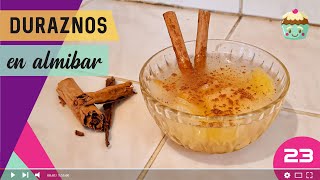 DURAZNOS EN ALMIBAR  postre preparado con 4 ingredientes  Fácil de preparar en pocos minutos [upl. by Airres]