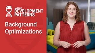 Background Optimizations Android Development Patterns S3 Ep 14 [upl. by Anipsed]