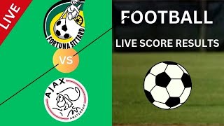 Fortuna Sittard vs AFC Ajax Voetbal live score resultaat  2024 Vandaag wedstrijd [upl. by Lerim]