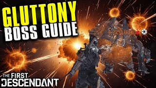 Complete Gluttony Boss Guide Fast And Easy  The First Descendant [upl. by Freemon]