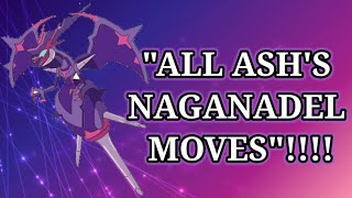 All Ash Naganadel Moves [upl. by Abil]