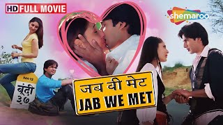 Jab We Met Full HD Movie  Kareena Kapoor  Shahid Kapoor Superhit Movie  ShemarooMe USA [upl. by Norbel]