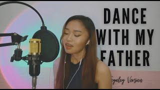 Aking Ama Dance With My Father by Luther Vandross  Tagalog Version  Lyrics by Lil Coli Cover [upl. by Nivrehs917]