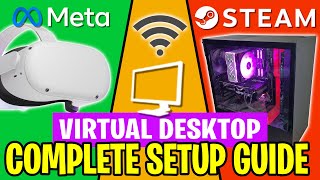 THE BEST WAY TO PLAY STEAM VR GAMES WIRELESSLY  Virtual Desktop Setup Guide for Meta Quest 2 [upl. by Eusoj]