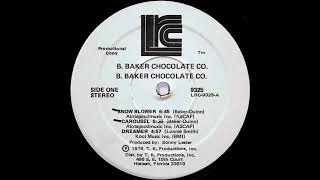 B Baker amp The Chocolate Co  Snow Blower 1979 [upl. by Jacobina]