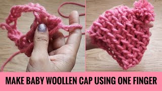 How to make an easy Woollen Cap for Baby using FingersFinger Crochet baby Woollen CapQuicky Crafts [upl. by Uhile]