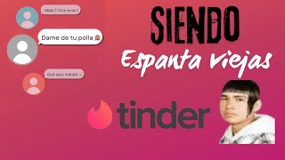 Siendo Espanta viejas en Tinder 🙏🙏😈 [upl. by Aciraa]