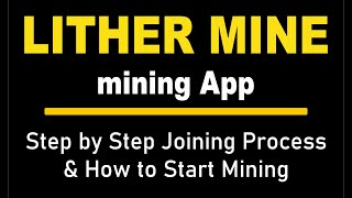 LITHER MINE mining App Step by Step Process Use Referral Code SUSHANTBAKSHI [upl. by Jenkel]