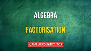 IGCSE Math  Algebra 1 🚀 Algebra Factorisation Basics [upl. by Barny410]