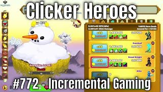 Clicker Heroes 772  Incremental Gaming [upl. by Salita216]