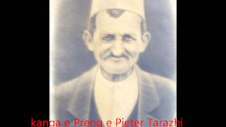 Kanga e Preng e Pjeter Zef Tarazhit dy vellezer [upl. by Ariahay]