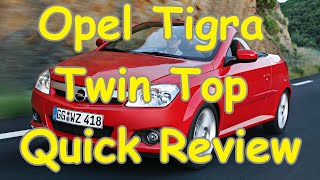 Opel Tigra TwinTop Quick Review [upl. by Kcirdet470]