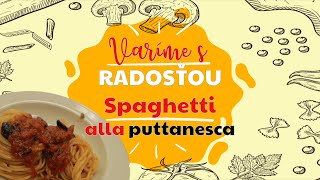 SPAGHETTI ALLA PUTTANESCA  Varíme s RADOSŤOU 4ČASŤ [upl. by Jodie]