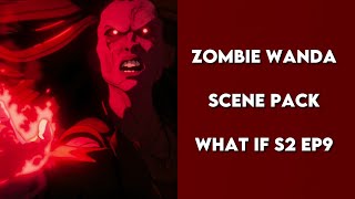 Zombie Wanda Maximoff Scene Pack  Scarlet Witch  What If Season 2 Episode 9 [upl. by Elene]