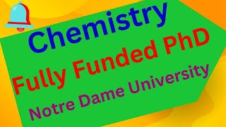 Fully Funded PhD in Chemistry at Notre Dame University [upl. by Ailido]