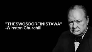 Winston Churchill once said [upl. by Intruoc953]