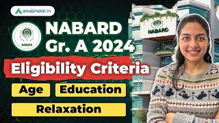 NABARD Grade A 2024 Notification  Eligibility Criteria 2024 NABARD Grade A  Preparation Strategy [upl. by Inahs]