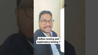 Adhoc Testing versus Exploratory Testing  shorts  softwareqa [upl. by Nit]