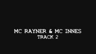 MC Rayner amp MC Innes  Track 2 [upl. by Revkah]