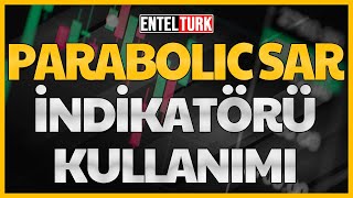 Teknik Analiz Eğitimi  Parabolik SAR İndikatörü Kullanımı  Parabolik SAR Nasıl Yorumlanır [upl. by Vasili]