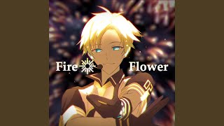 Fire◎Flower ReRec [upl. by Windzer]