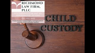 Experienced Galveston County Child Custody Lawyer by Lacey Richmond [upl. by Phillips]