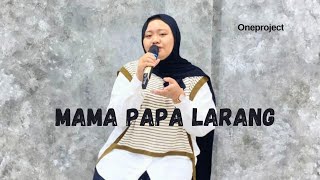 Mama Papa Larang  Judika Cover By Savira [upl. by Brom]