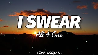 All 4 One  I Swear Lyrics🎶 [upl. by Pliner]