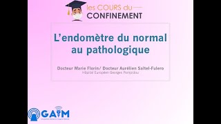 Lendomètre du normal au pathologique  Les cours du confinement [upl. by Pleione]