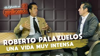 ROBERTO PALAZUELOS una vida MUY INTENSA  La entrevista con Yordi Rosado [upl. by Sirama]