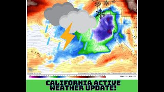 California Active Weather Update [upl. by Akirdnahs]