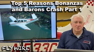 Top5 Reasons Bonanzas and Barons Crash Part1 [upl. by Loris46]