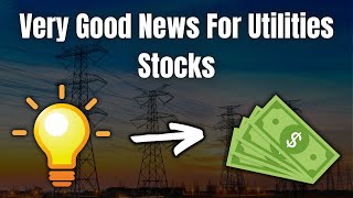 Very Good News For High Yield Utilities Dividend Stocks [upl. by Sairahcaz]