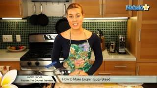 How to Make English Eggy Bread [upl. by Odlonra]