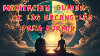 🔝Meditación Guiada para Dormir y conectar con los Arcangeles❤️‍🔥 [upl. by Kreg]