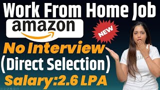 Amazon Work From Home Jobs  Amazon Recruitment 2024  Amazon Vacancy 2024  Govt Jobs Sep 2024 [upl. by Ricard]