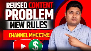 New REUSED CONTENT Rules on YouTube EXPOSED  Reused Content Monetization Problem Solve [upl. by Cusack]