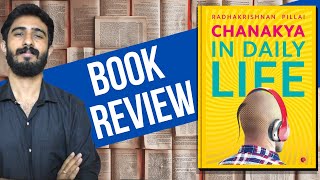 Chanakya in Daily Life Simplest Chanakya Book  BOOK REVIEW [upl. by Langsdon]