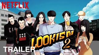 Lookisam Season 2 Release Date  Lookisam Season 2 Official Trailer  Netflix [upl. by Jonny]