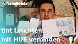 Tint LED Leuchten mit Philips Hue verbinden  Anleitung Deutsch [upl. by Gimble]