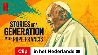 Stories of a Generation  with Pope Francis Seizoen 1 Clip ondertiteld  Trailer in het Nederlands [upl. by Eceinhoj]