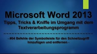 Microsoft Word 2013 Befehle der Symbolleiste f d Schnellzugriff hinzufügen  entfernen [upl. by Balch319]