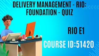 51420 tcs course answers RIO E1 delivery management rio foundation quiz [upl. by Janeczka]