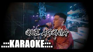 Q Lokura Que agonia  KARAOKE [upl. by Alehs]